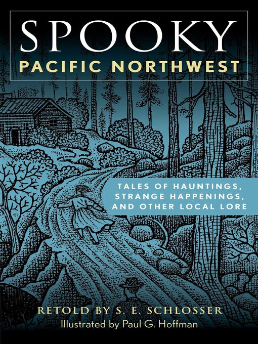 Title details for Spooky Pacific Northwest by S. E. Schlosser - Available